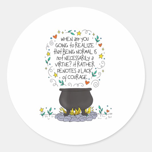 Being Normal Is Not Necessarily A Virtue Motivatio ラウンドシール (正面)