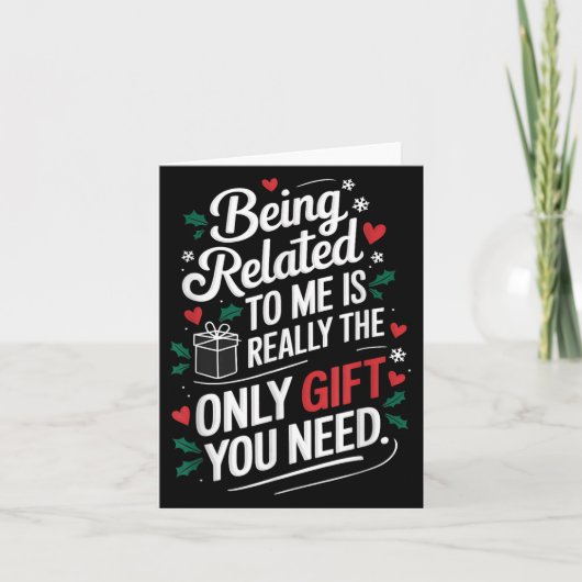 Being Related To Me Funny Christmas Family Xmas Pa カード (正面)