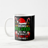 Being Related To Me Funny Christmas Family Xmas Pa コーヒーマグカップ (左)