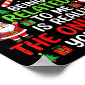 Being Related To Me Funny Christmas Family Xmas Pa ポスター (角)