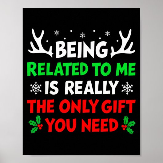 Being Related To Me Funny Christmas Shirts Women M ポスター (正面)
