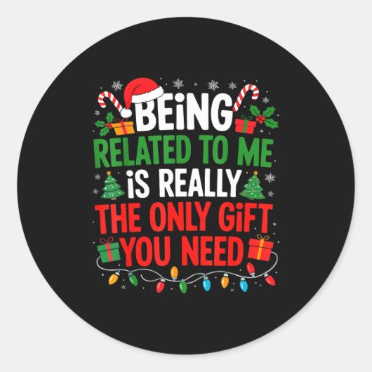 Being Related To Me Funny Christmas Shirts Women M ラウンドシール (正面)