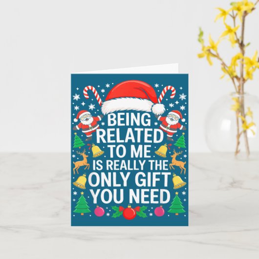 Being Related To Me Is Really The Only Gift You Ne カード (黄色い花)