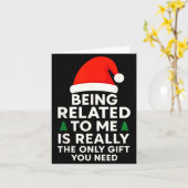 Being Related To Me Is Really The Only Gift You Ne カード (黄色い花)