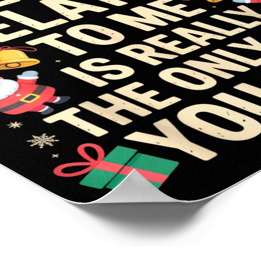 Being Related To Me Is Really The Only Gift You Ne ポスター (角)