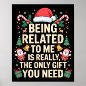 Being Related To Me Is Really The Only Gift You Ne ポスター (正面)