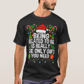 Being Related To Me Is Really The Only Xmas Funny  Tシャツ (正面)