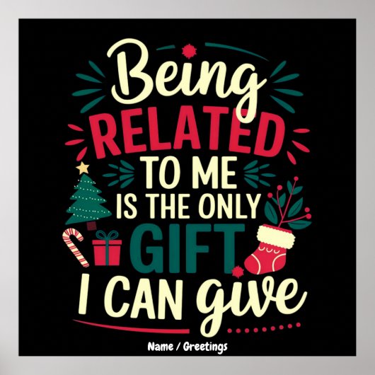 Being Related to Me Is the Gift I Can Give ポスター (正面)