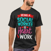 Being Social Worker Is Heart Work Appreciation Ins Tシャツ (正面)