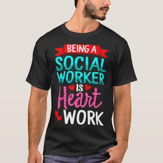 Being Social Worker Is Heart Work Appreciation Ins Tシャツ (正面)