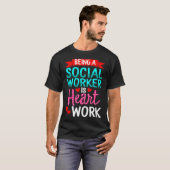 Being Social Worker Is Heart Work Appreciation Ins Tシャツ (正面フル)