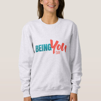Being You Day – 長袖シャツ スウェットシャツ