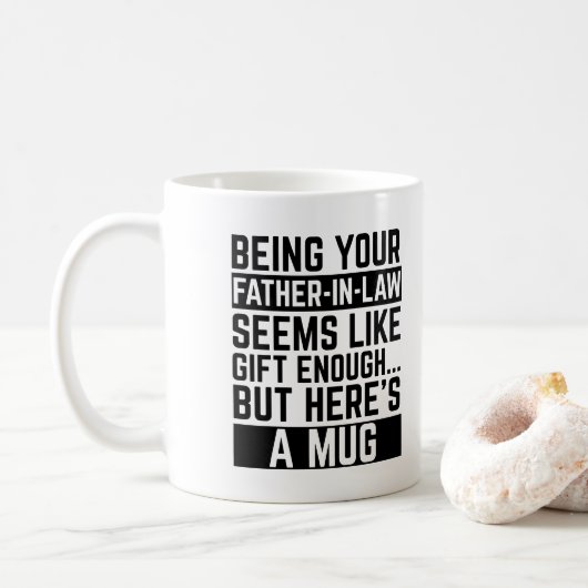 Being Your Father-in-law Seems Like Gift Enough コーヒーマグカップ (ドーナツ)