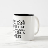 Being Your Father-in-law Seems Like Gift Enough ツートーンマグカップ (正面右)