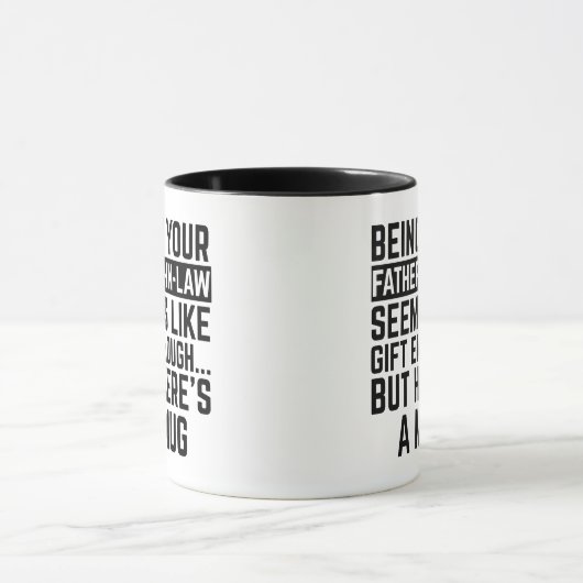 Being Your Father-in-law Seems Like Gift Enough マグカップ (中央)
