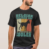 Belgian Malinois Dad Like A Regular Dad Father'S D Tシャツ (正面)