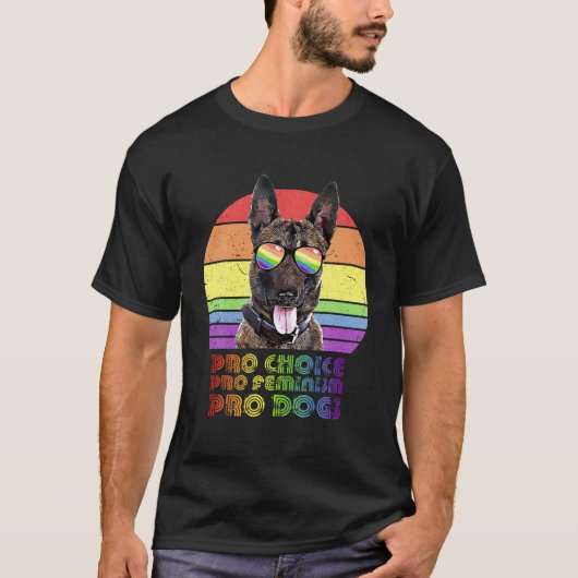 Belgian Malinois Pro Choice Pro Feminism Pro Dogs Tシャツ (正面)