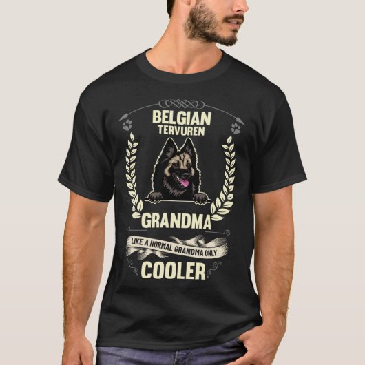 Belgian Tervuren Grandma Like A Normal Grandma Onl Tシャツ (正面)