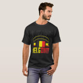 Belgium Belgian Belgium Flag Happiest When Im In B Tシャツ (正面フル)