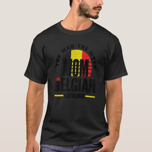 Belgium Belgian Belgium Flag Mother   Tシャツ (正面)