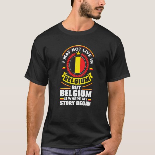 Belgium Belgian Belgium Flag Quote   Tシャツ (正面)