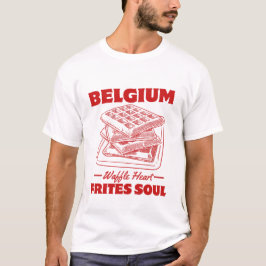 Belgium: Waffle heart, frites soul Tシャツ