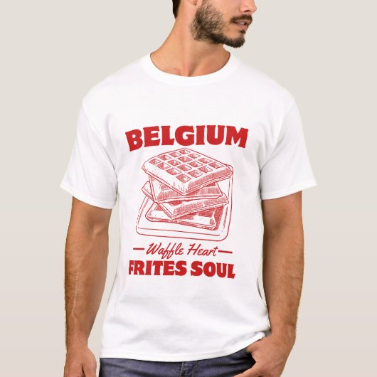 Belgium: Waffle heart, frites soul Tシャツ (正面)