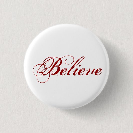 Believe - 白 缶バッジ (正面)