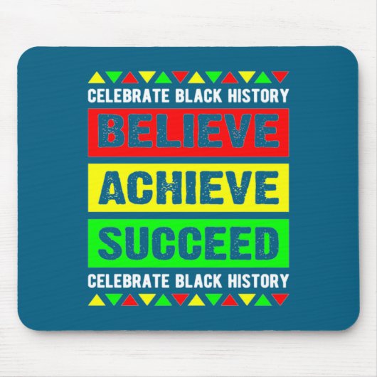 Believe Achieve Succeed Black History Big Boy Fri  マウスパッド (正面)