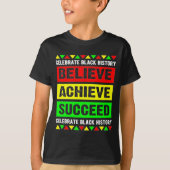 Believe Achieve Succeed Black History Big Boy Fri  Tシャツ (正面)