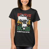 Believe Achieve Succeed Black History Month Black Tシャツ (正面)