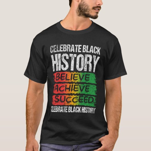 Believe Achieve Succeed Black History Month Proud Tシャツ (正面)