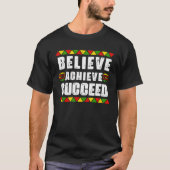 Believe Achieve Succeed Black Pride Educated Black Tシャツ (正面)