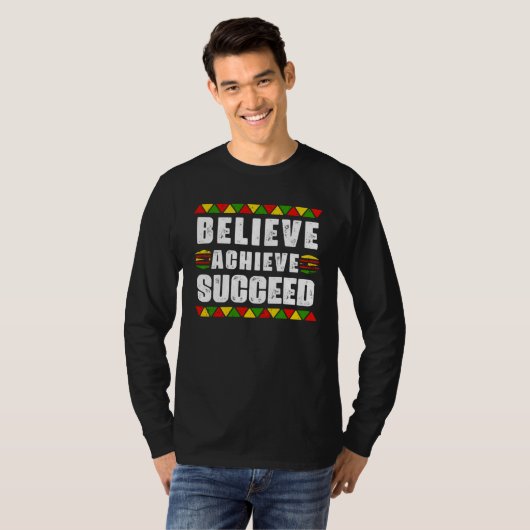 Believe Achieve Succeed Black Pride Educated Black Tシャツ (正面フル)