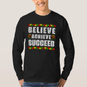 Believe Achieve Succeed Black Pride Educated Black Tシャツ (正面)