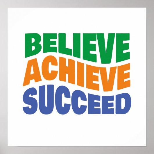 Believe Achieve Succeed Motivational Goal Setting ポスター (正面)