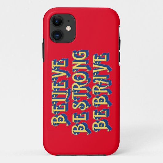 BELIEVE, BE STRONG, BE BRAVE inspirational Case-Mate iPhoneケース (裏面)
