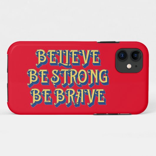 BELIEVE, BE STRONG, BE BRAVE inspirational         Case-Mate iPhoneケース (裏面(横))