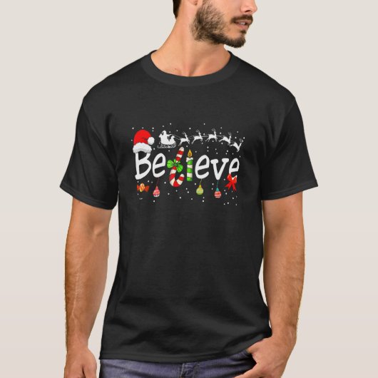 Believe Christmas   Santa Hat Reindeer Xmas Tree P Tシャツ (正面)