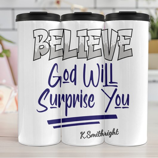 Believe God Will Surprise You タンブラー
