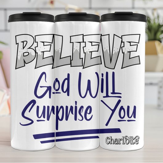 Believe God Will Surprise You タンブラー