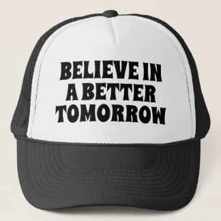 BELIEVE IN BETTER TOMORROW CUSTOMIZED QUOTES HATS キャップ
