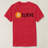 Believe in Bitcoin Funny Bitcoin Investor or Crypt Tシャツ (デザイン正面)