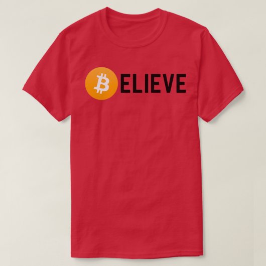 Believe in Bitcoin Funny Bitcoin Investor or Crypt Tシャツ (デザイン正面)