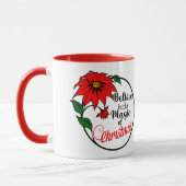 “Believe in the Magic of Christmas” mug マグカップ (左)