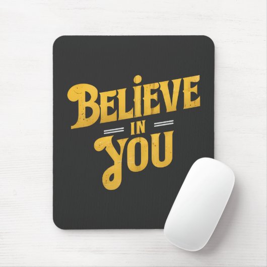 Believe in You - Motivation マウスパッド (マウス)