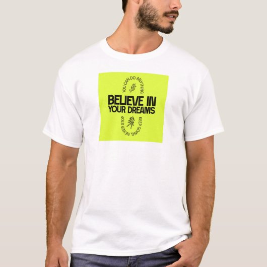 Believe in Your Dreams T-Shirt – Motivational Mini Tシャツ (正面)