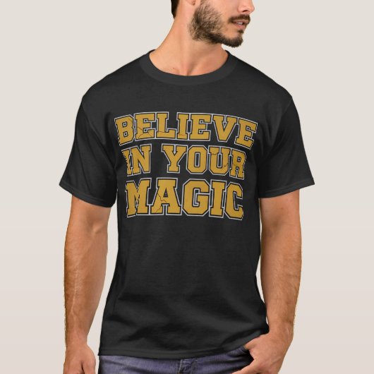 Believe in Your Magic Tシャツ (正面)