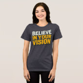 Believe In Your Vision Inspirational Women’s T-Shi トライブレンドＴシャツ (正面全面)