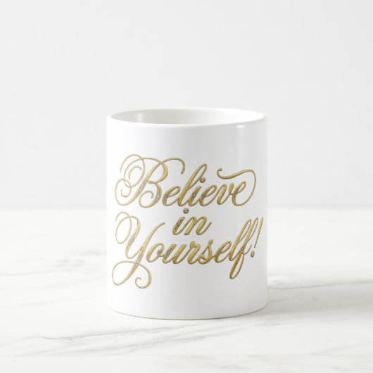 Believe in Yourself コーヒーマグカップ (中央)